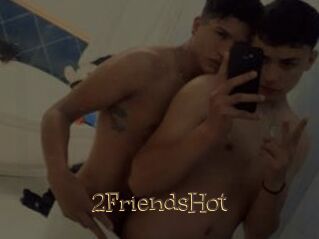 2FriendsHot