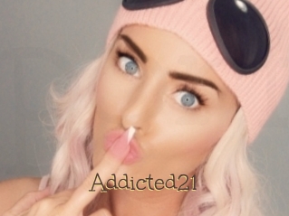 Addicted21