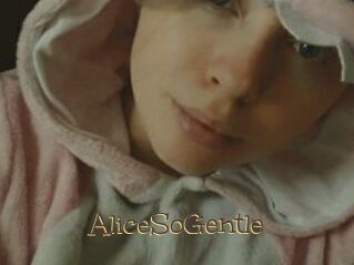 AliceSoGentle