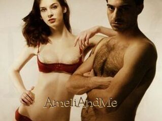 AmeliAndMe