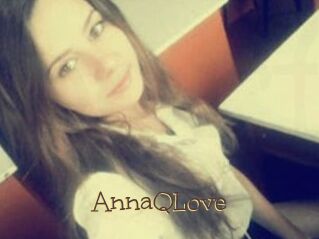 AnnaQLove