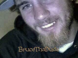 BruceThaDude