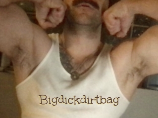 Bigdickdirtbag