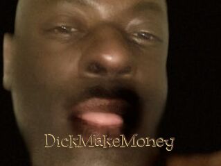 DickMakeMoney