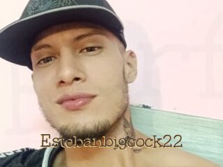 Estebanbigcock22