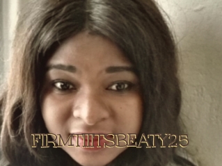 FIRMTIIITSBEATY25