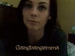 Gangbangemma