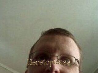 Heretoplease