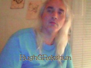 HughGRekshun