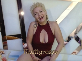 Kaattyrosse