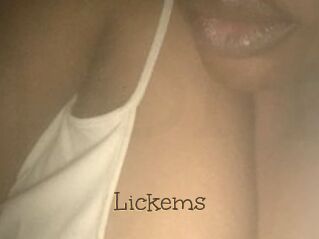 Lickems