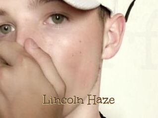 Lincoln_Haze