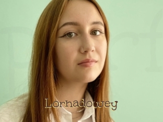 Lornadowey