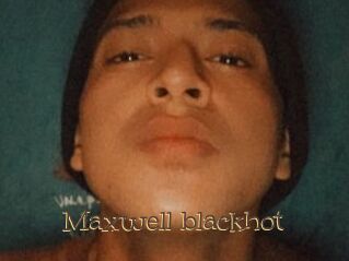 Maxwell_blackhot