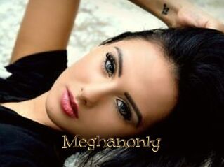 Meghanonly