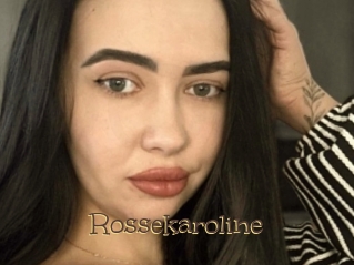 Rossekaroline