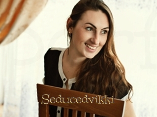 Seducedvikki