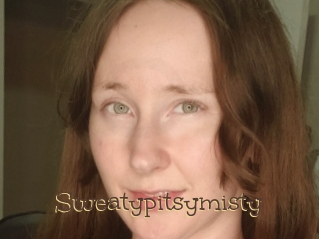 Sweatypitsymisty