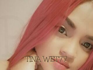 TINA_WET77