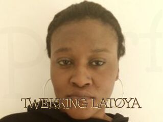 TWEKKING_LATOYA