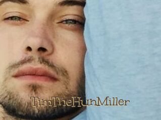 TimTheHunMiller