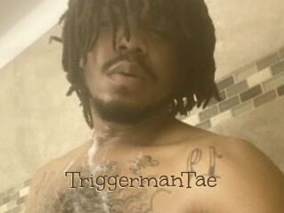 TriggermanTae