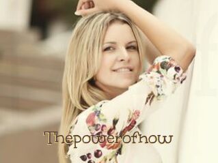 Thepowerofnow