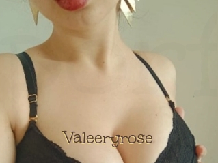 Valeeryrose