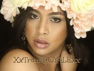 XxTransROYALExx