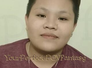 YourPerfect_POVFantasy